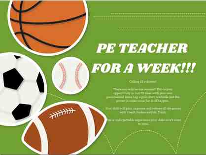 PE Teacher for a Week with Coach Jordan and Mr. Trinh ! Valid for 2019.