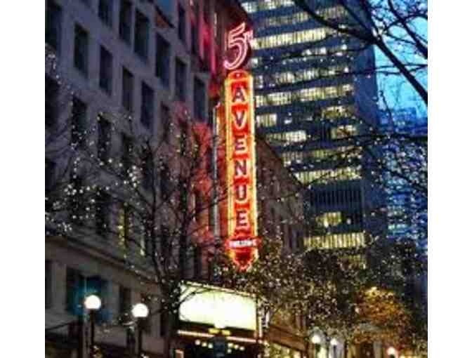Two tickets to Your Choice of Shows at The 5th Avenue Theatre