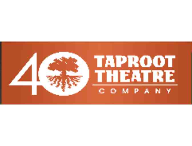 Two Tickets to Taproot Theatre