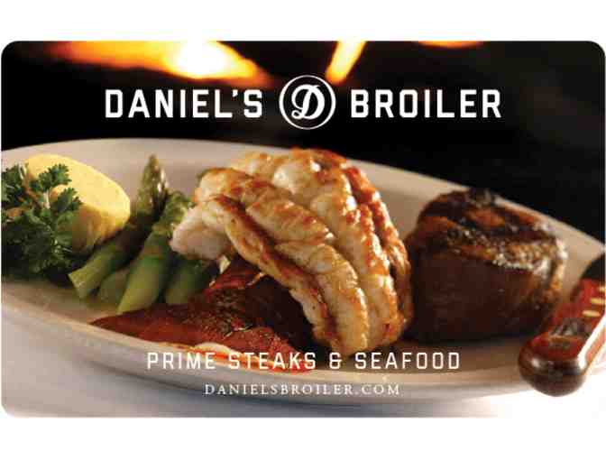 Daniel's Broiler Restaurant Gift Cards - $200 for you to enjoy