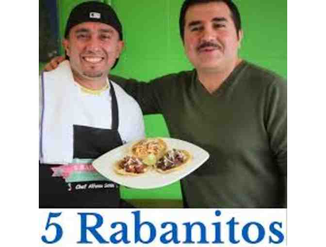 5 Rabanitos Restauranta and Taqueria - $100 Gift Certificate