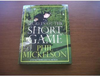 Phil Mickelson Autographed (Secrets of the Short Game) Book