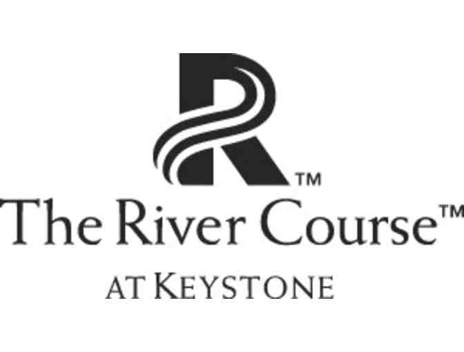 The River Course at Keystone - One foursome with carts and practice facility