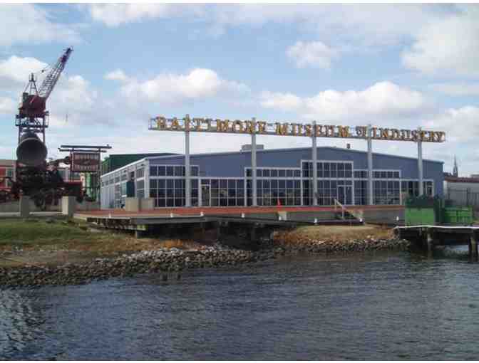 Two Family Passes to the Baltimore Museum of Industry