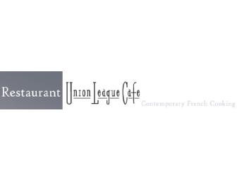 Dinner for two Union League Cafe, excluding beverage, tax, and gratuity