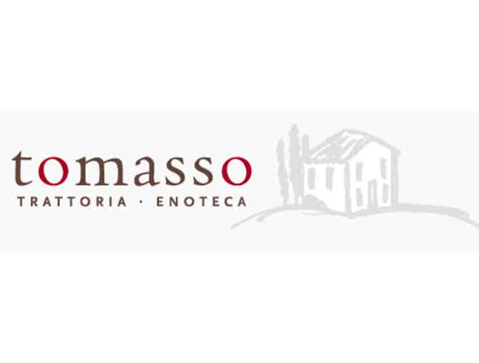 Tomasso Trattoria  $50 Gift Certificate
