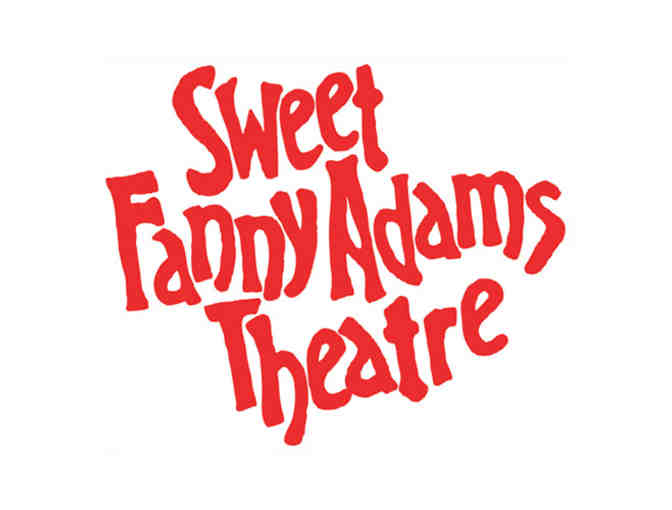 (2) Tickets for Sweet Fanny Adams Theatre of Gatlinburg, TN