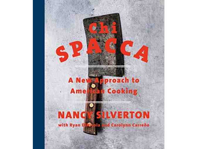 BOOK: Signed Copy of 'chi SPACCA' by Chef Nancy Silverton