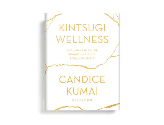 BOOK: Signed Copy of 'Kintsugi Wellness' by Candice Kumai