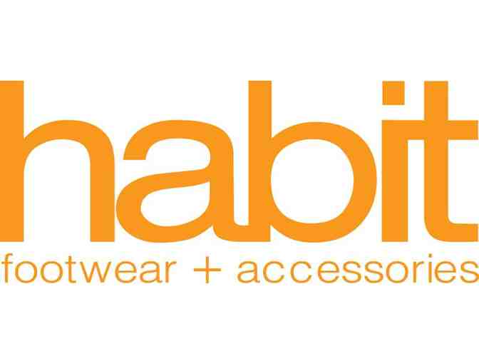 Habit Footwear + Accessories - $100 Gift Certificate (online shopping available)-no exp - Photo 1