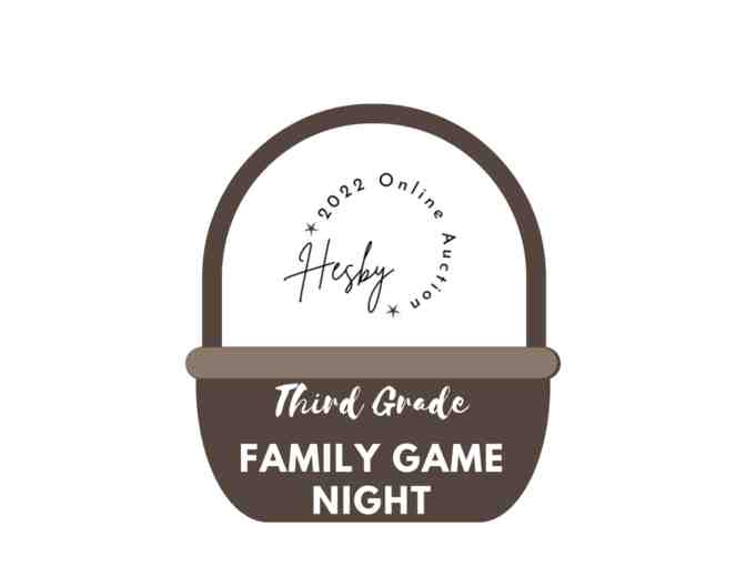 Family Board Game Night Basket presented by Third Grade