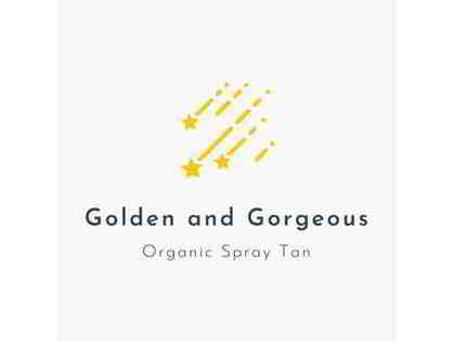 GOLDEN AND GORGEOUS- One (1) Mobile Organic Spray Tan