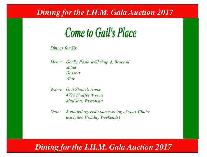 Homemade dinner for six at Gail Stuart's home