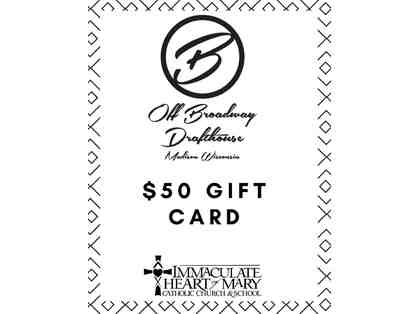 $50 to Off Broadway Drafthouse
