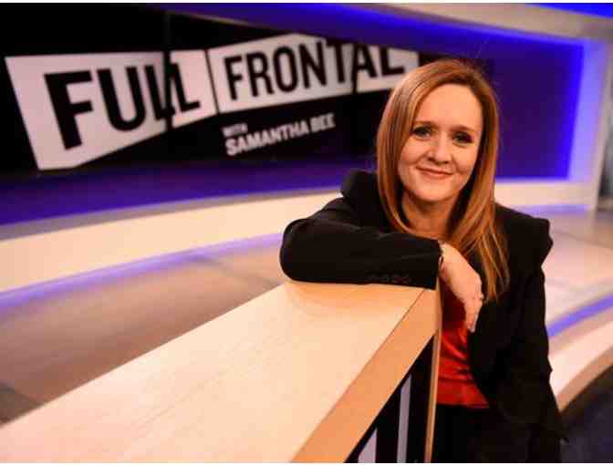 2 VIP tickets to FULL FRONTAL WITH SAMANTHA BEE + Dinner for Two