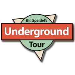 Bill Speidels Underground Tour