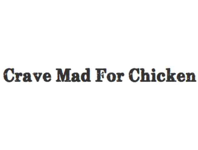 $100 Gift card to Crave - Mad for Chicken