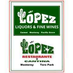 Lopez Liquors and Fine Wines-Carmel & Pacific Grove / Lopez Taqueria & Liquor-Monterey & Toro Park