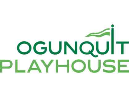 Voucher for two tickets to a 2024 Ogunquit Playhouse Mainstage production, $250 value