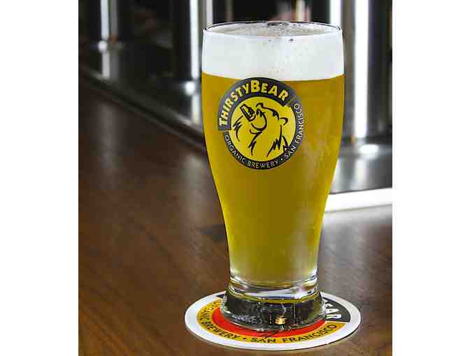 7118 - Brewery Tour, Beer Tasting, Food for up to Six People - ThirstyBear Brewing Company