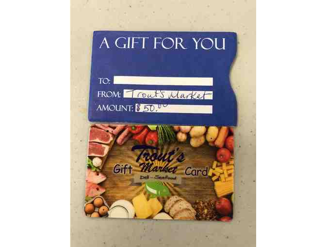 Trout's Market $50.00 gift card - Woodsboro MD