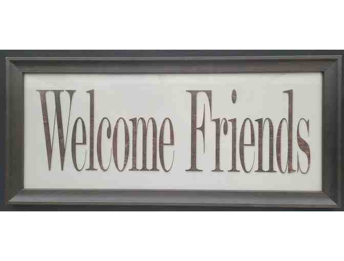 Welcome Friends Sign - Photo 1