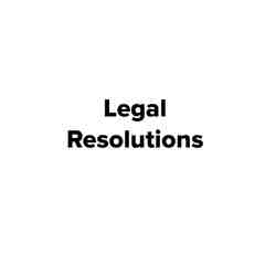 Legal Resolutions