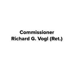 Commissioner Richard G. Vogl (Ret.)