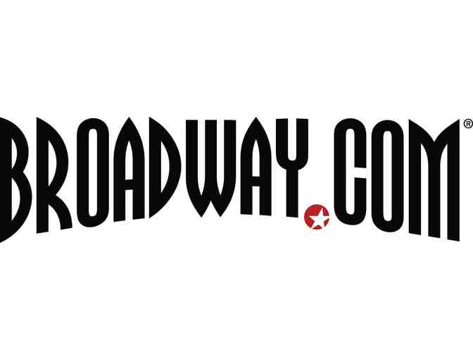 Two Tickets to the Broadway show of YOUR CHOICE!