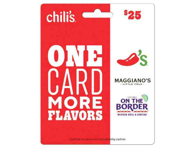 $25 gift card for Chili's, Maggiano's Little Italy and On the Border restaurants - Photo 1