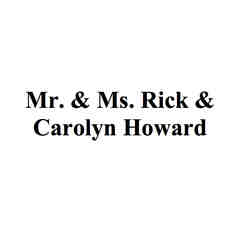 Mr. & Ms. Rick & Carolyn Howard