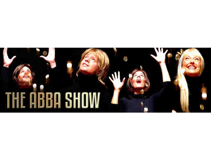 ABBA TRIBUTE: ABBA SHOW - THE CANYON CLUB AGOURA - 2/8/20 - TWO (2) TICKETS #1 - Photo 1