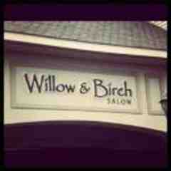 Willow & Birch