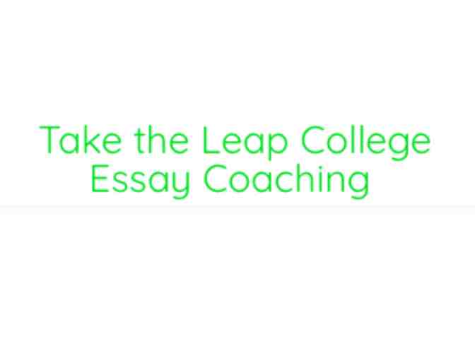 Take The Leap - College Essay Coaching - 2hr. Consultation
