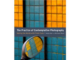 Andy Karr's Signed 'The Practice of Contemplative Photography'
