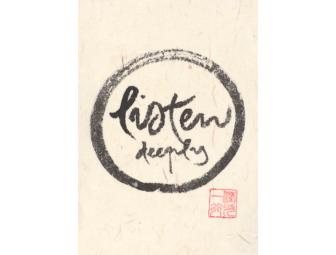 Thich Nhat Hanh: Original Calligraphy 'Listen deeply '