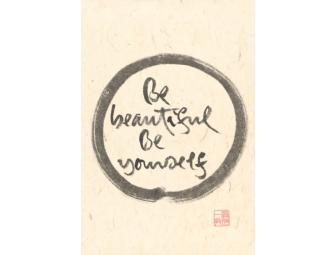 Thich Nhat Hanh: Original Calligraphy 'Be beautiful be yourself'