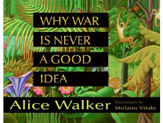 Alice Walker: Signed 'Why War is Never a Good Idea'