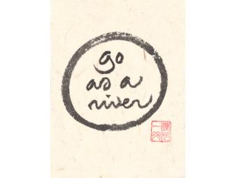 Thich Nhat Hanh: Original Calligraphy 'Go as a river '