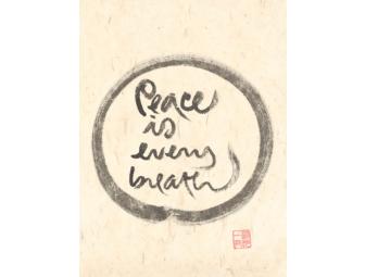 Thich Nhat Hanh: Original Calligraphy 'Peace is every breath'