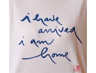 Thich Nhat Hanh and Blue Cliff Monastery's 'I have arrived I am home' T-shirt