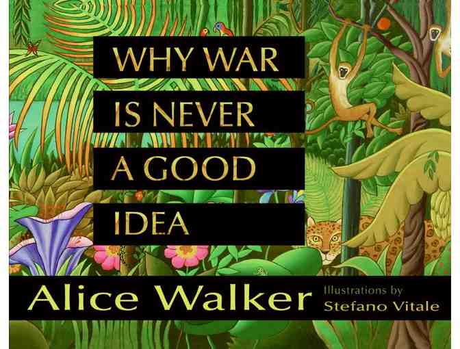 Alice Walker: Signed 'Why War is Never a Good Idea'
