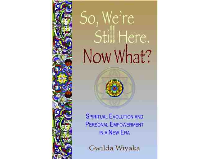 Gwilda Wiyaka: Shamanic Session and Signed 'So, We're Still Here. Now What?'