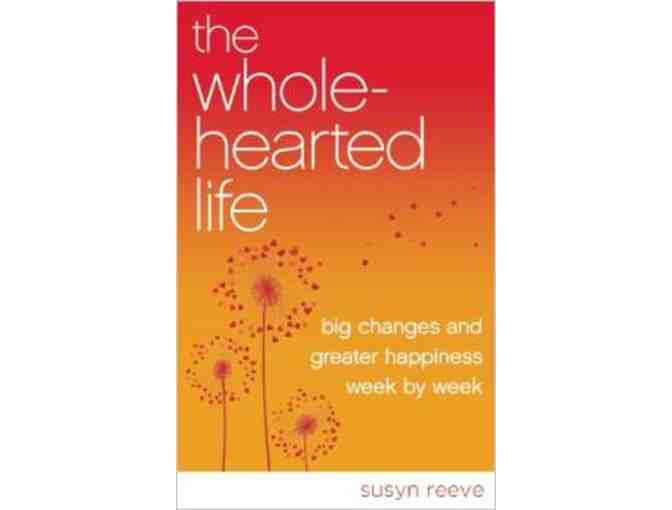 Susyn Reeve: Two-Month 'Wholehearted Life' Coaching Program and Signed Book