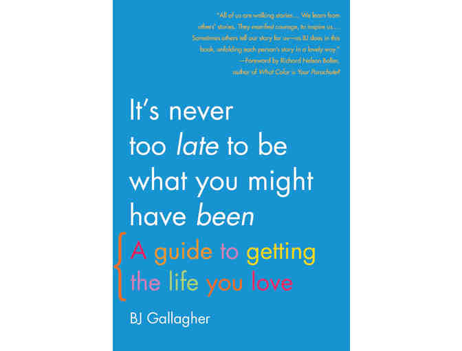 BJ Gallagher: 'It's Never Too Late to Reinvent Your Right Livelihood' Coaching and Books