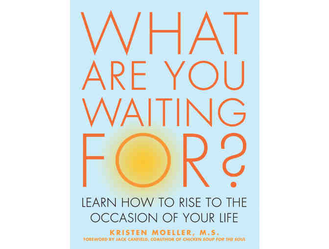 Kristen Moeller: Signed 'What Are You Waiting For?' and Three-Session Life Coaching