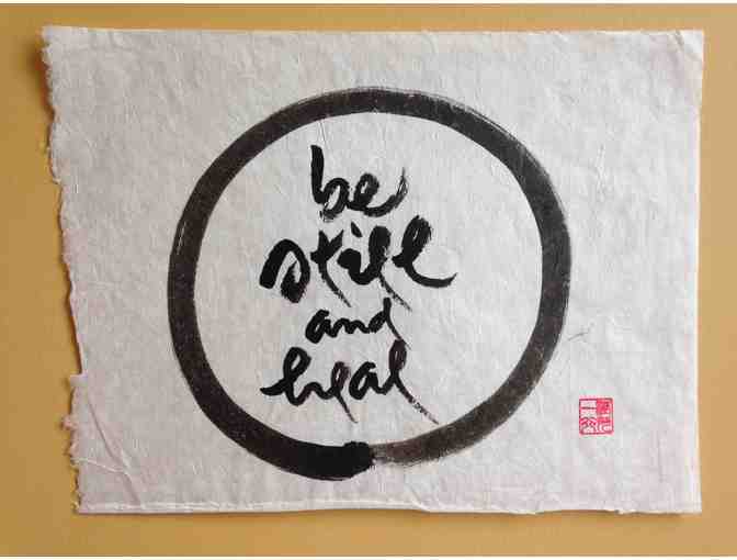 Thich Nhat Hanh: Original Calligraphy 'Be still and heal'