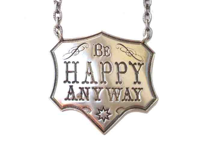 Metta Metalworks: 'Be Happy Anyway' Necklace
