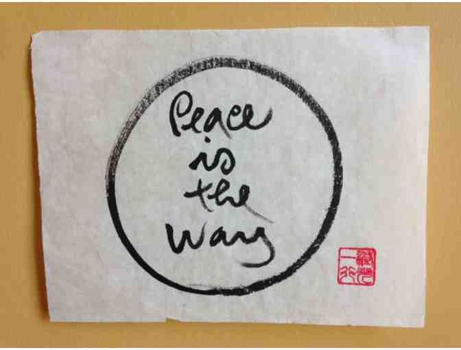 Thich Nhat Hanh: Original Calligraphy 'Peace is the way'