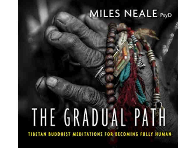 Sounds True:  Miles Neale 'Gradual Path to Awakening' Book and CD Set